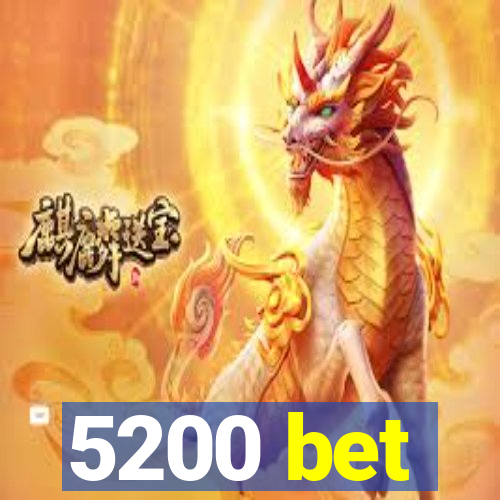 5200 bet